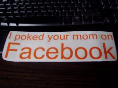 Poked your Mom